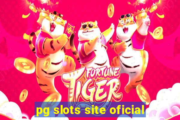 pg slots site oficial